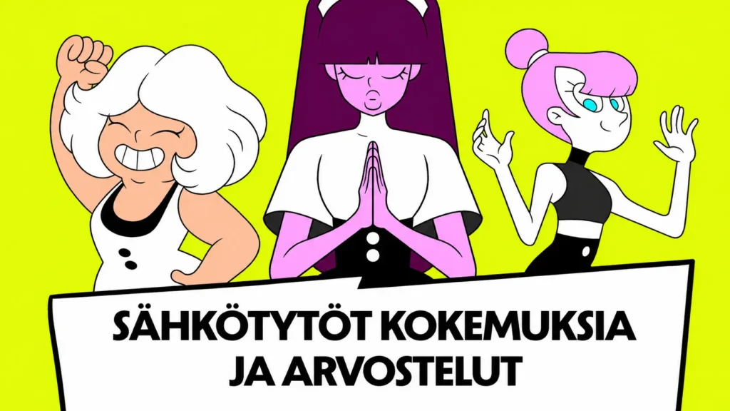 sähkötytöt kokemuksia